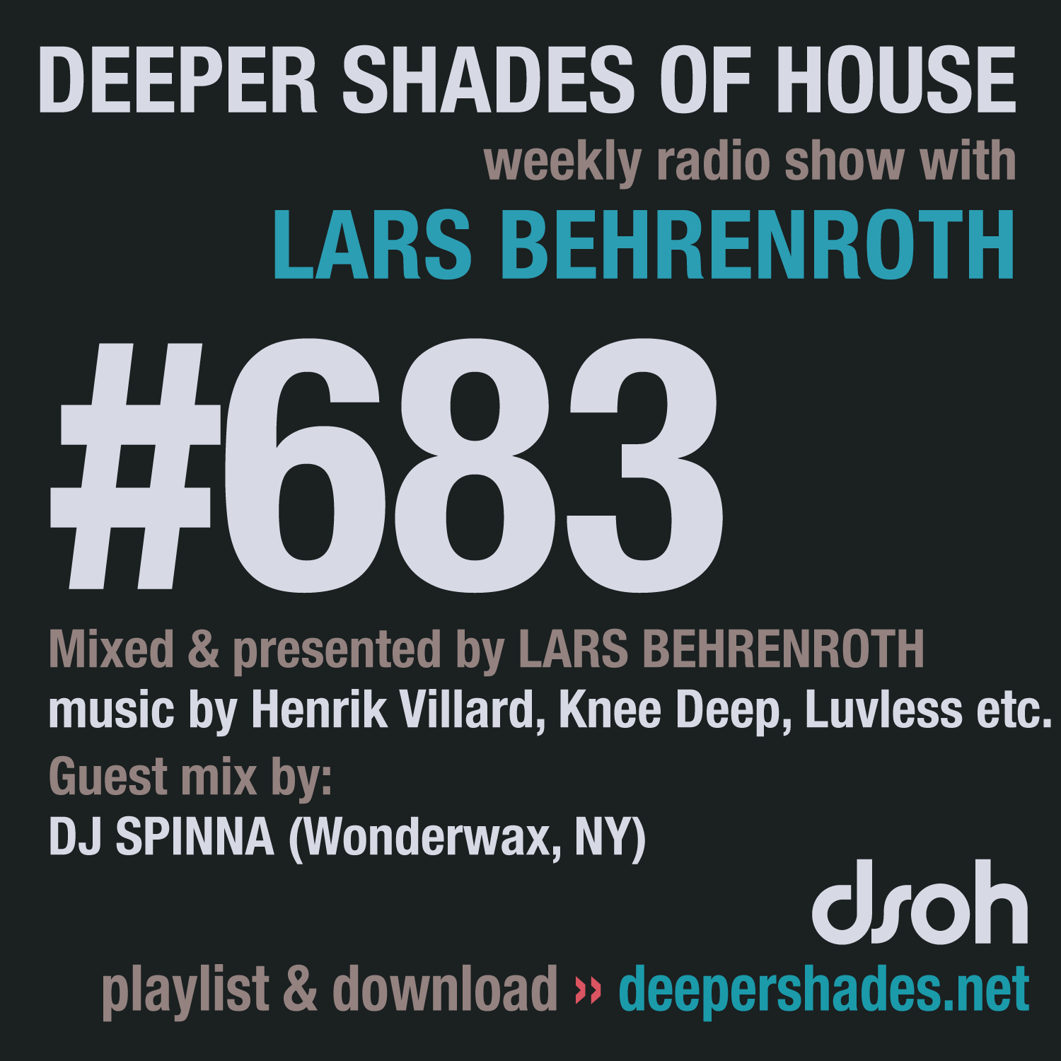 Deeper Shades Of House 683 - Special Guest DJ Spinna