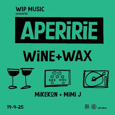 WIP Music Presents: Aperirie Wine + Wax – event artwork